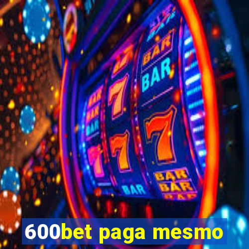 600bet paga mesmo