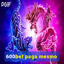 600bet paga mesmo