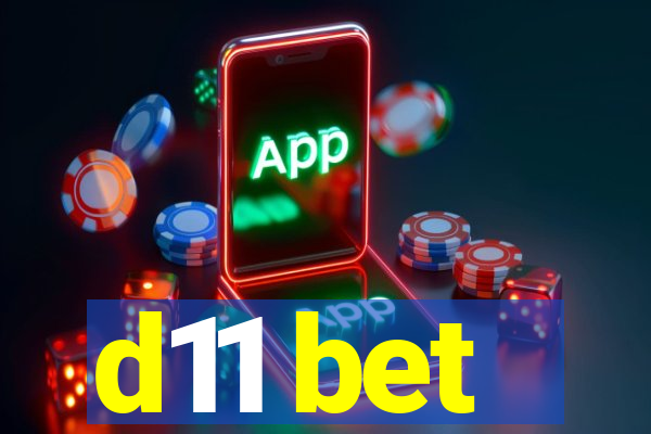 d11 bet