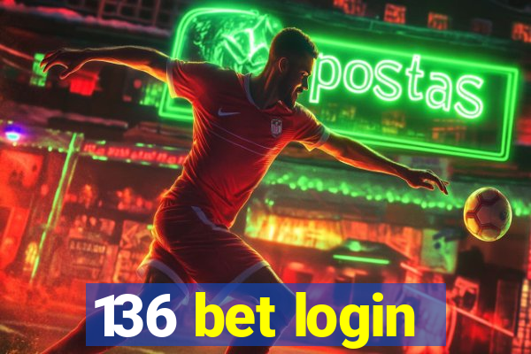 136 bet login