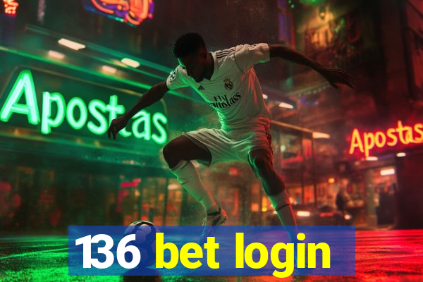 136 bet login