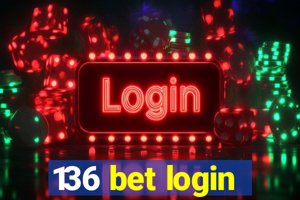 136 bet login