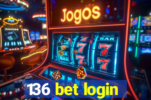 136 bet login