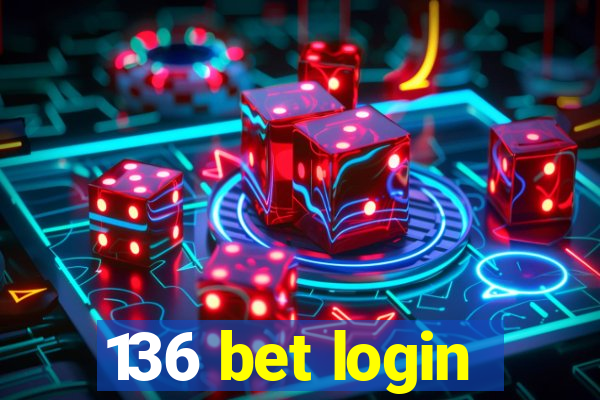 136 bet login