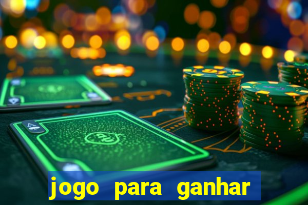 jogo para ganhar dinheiro de verdade no pix sem deposito