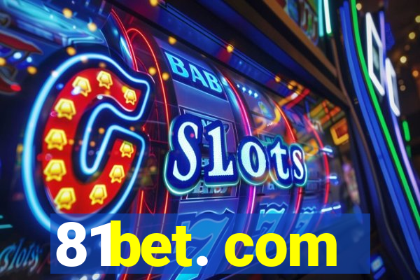 81bet. com