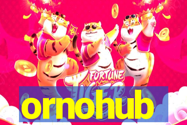 ornohub