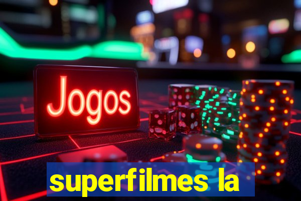 superfilmes la