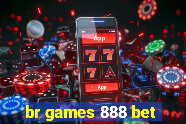 br games 888 bet