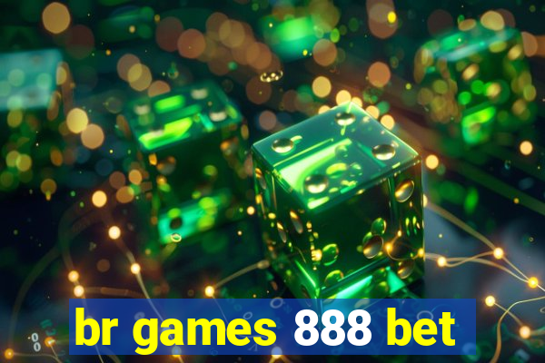 br games 888 bet