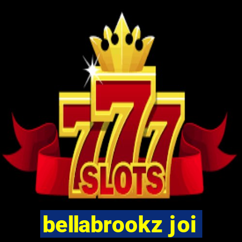 bellabrookz joi