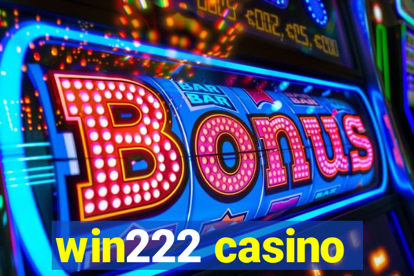 win222 casino