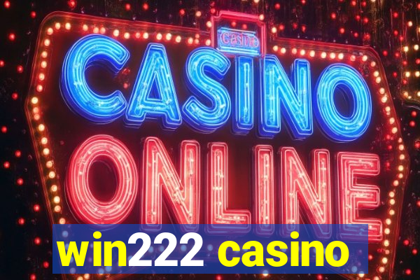 win222 casino