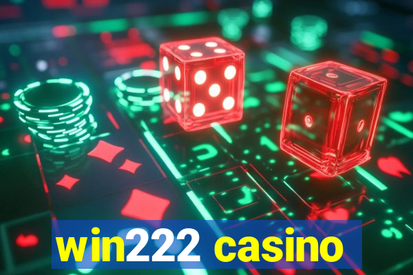 win222 casino