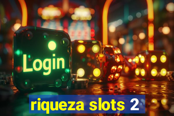 riqueza slots 2