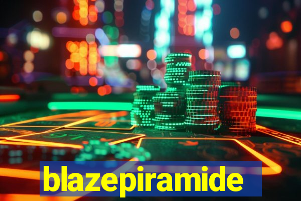 blazepiramide