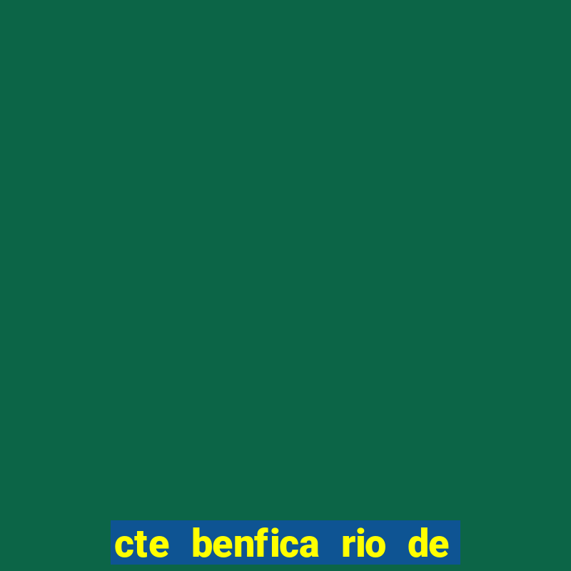 cte benfica rio de janeiro endere o