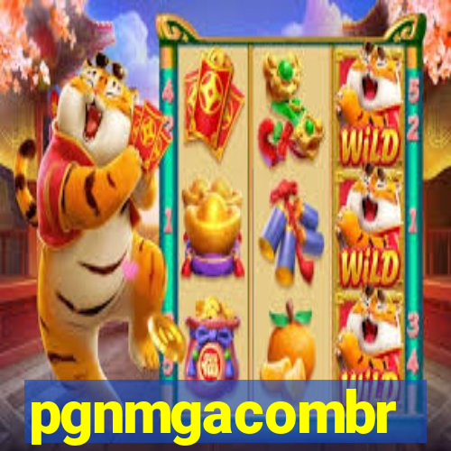 pgnmgacombr