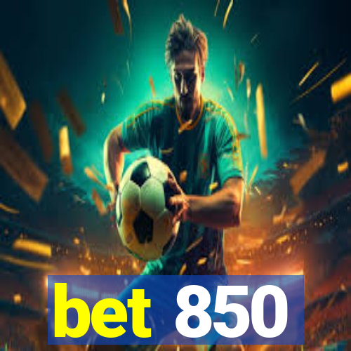 bet 850