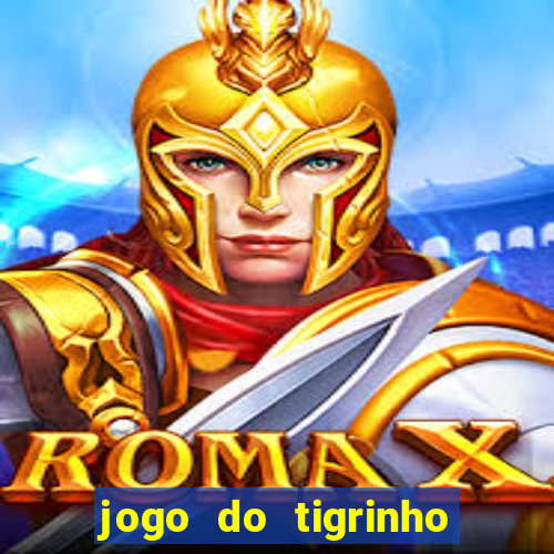 jogo do tigrinho aposta 5 reais