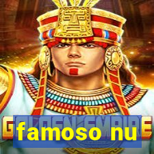 famoso nu