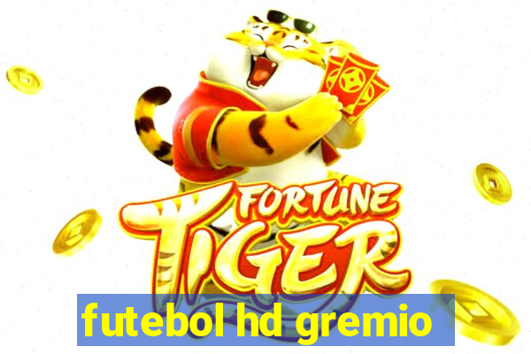 futebol hd gremio