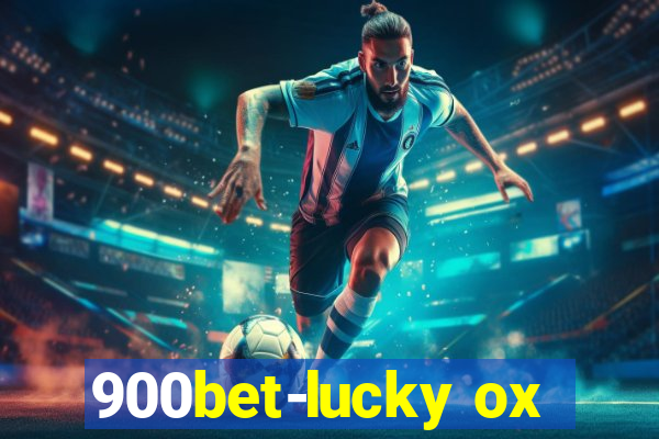 900bet-lucky ox