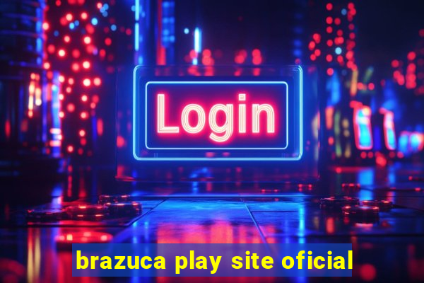 brazuca play site oficial