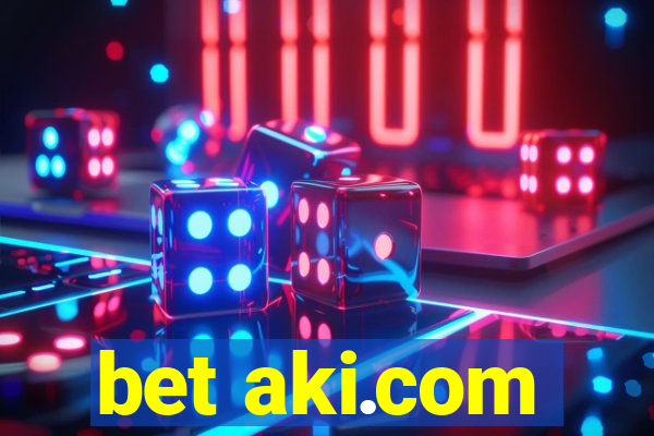 bet aki.com