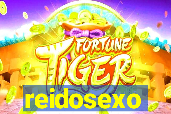 reidosexo