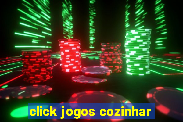 click jogos cozinhar