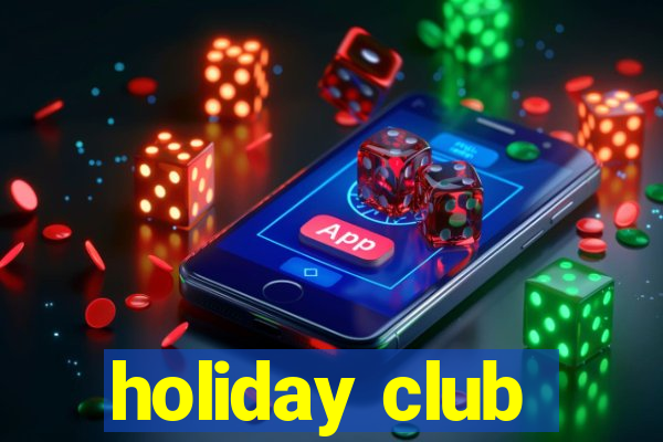 holiday club