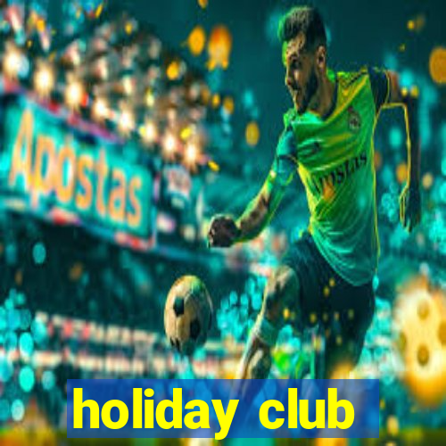 holiday club