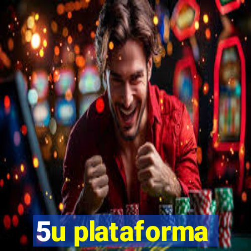 5u plataforma