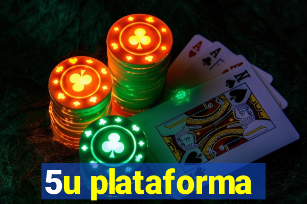 5u plataforma