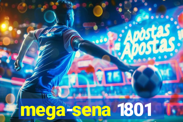 mega-sena 1801