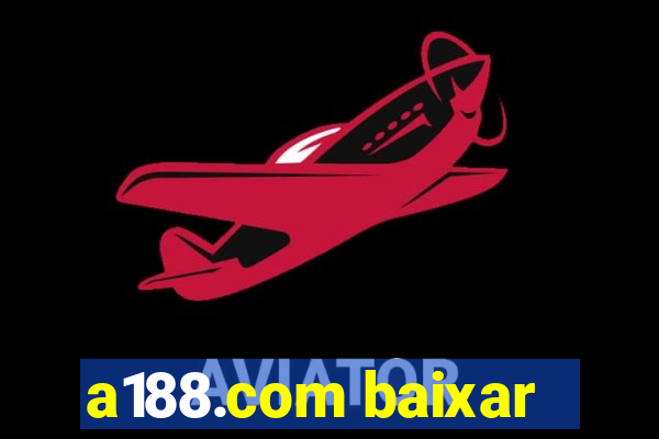 a188.com baixar