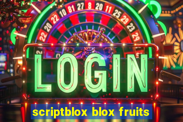 scriptblox blox fruits