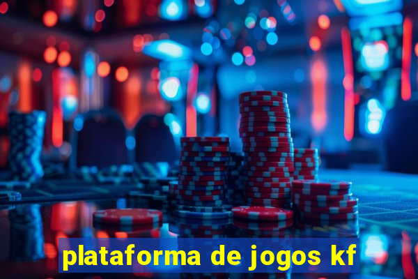 plataforma de jogos kf