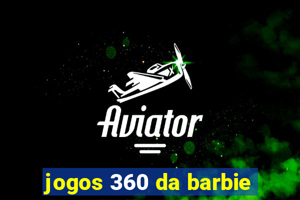 jogos 360 da barbie