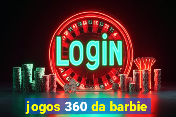 jogos 360 da barbie