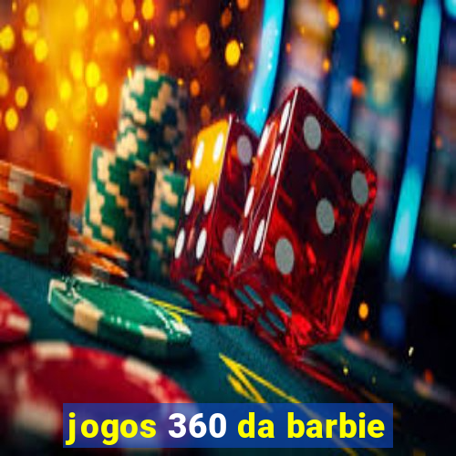 jogos 360 da barbie