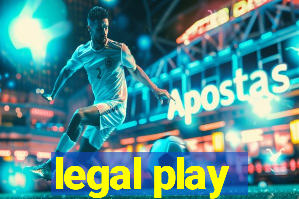 legal play