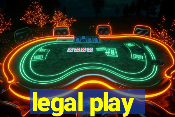 legal play