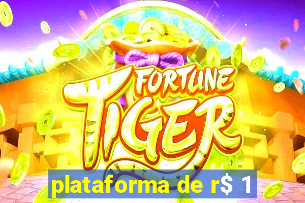 plataforma de r$ 1