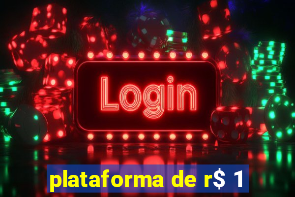 plataforma de r$ 1