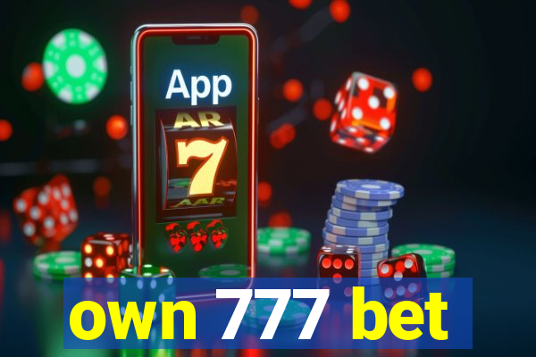 own 777 bet