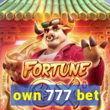 own 777 bet