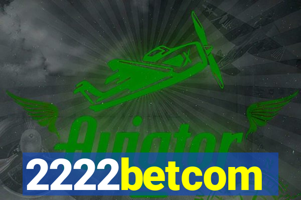 2222betcom