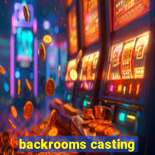 backrooms casting